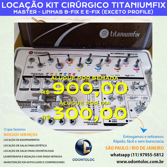 ALUGUE KIT CIRÚRGICO MASTER TITANIUMFIX - Diária R$ 300,00 / Semana R$ 900,00 / Mensal R$ 2.700,00 em até 12x no cartão (3x sem juros)
