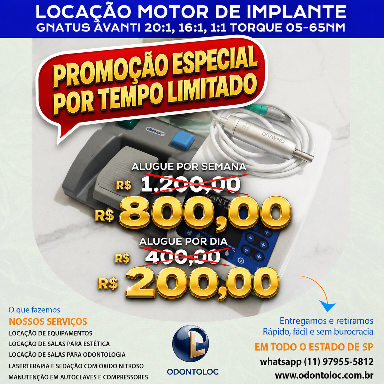 ALUGUE MOTOR DE IMPLANTE COM KIT IRRIGAÇÃO ESTERIL - Diária R$ 400,00 / Semana R$ 1.200,00 / Mensal R$ 3.600,00 em até 12x no cartão (3x sem juros)