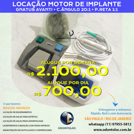 ALUGUE MOTOR DE IMPLANTE COM C.ÂNGULO 20:1 + P.RETA 1:1 - Diária R$ 700,00 / Semana R$ 6.300,00 / Mensal R$ 4.950,00 em até 12x no cartão (3x sem juros)