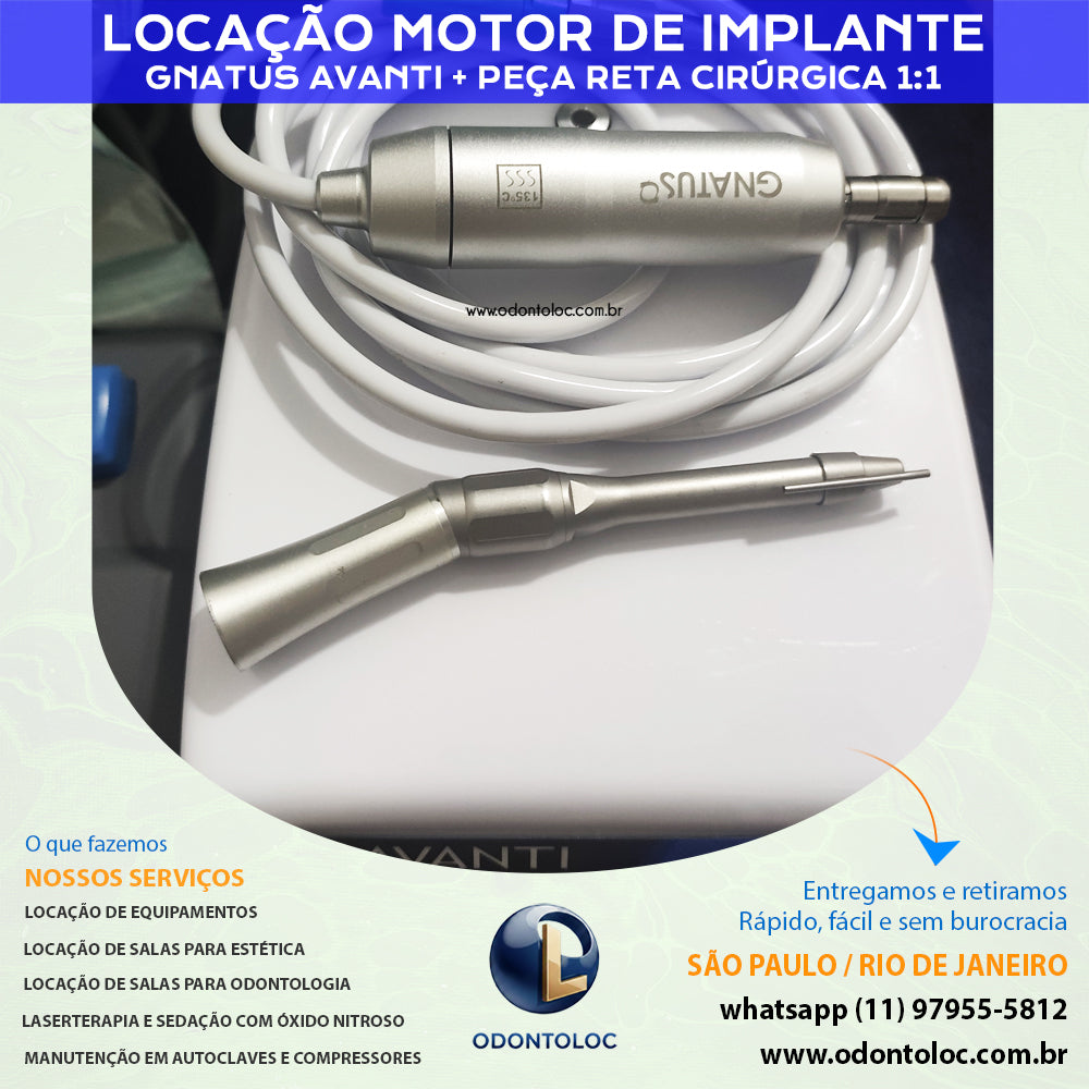 ALUGUE MOTOR DE IMPLANTE COM PEÇA RETA CIRÚRGICA 1:1 - Diária R$ 550,00 / Semana R$ 1.650,00 / Mensal R$ 4.950,00 em até 12x no cartão (3x sem juros)