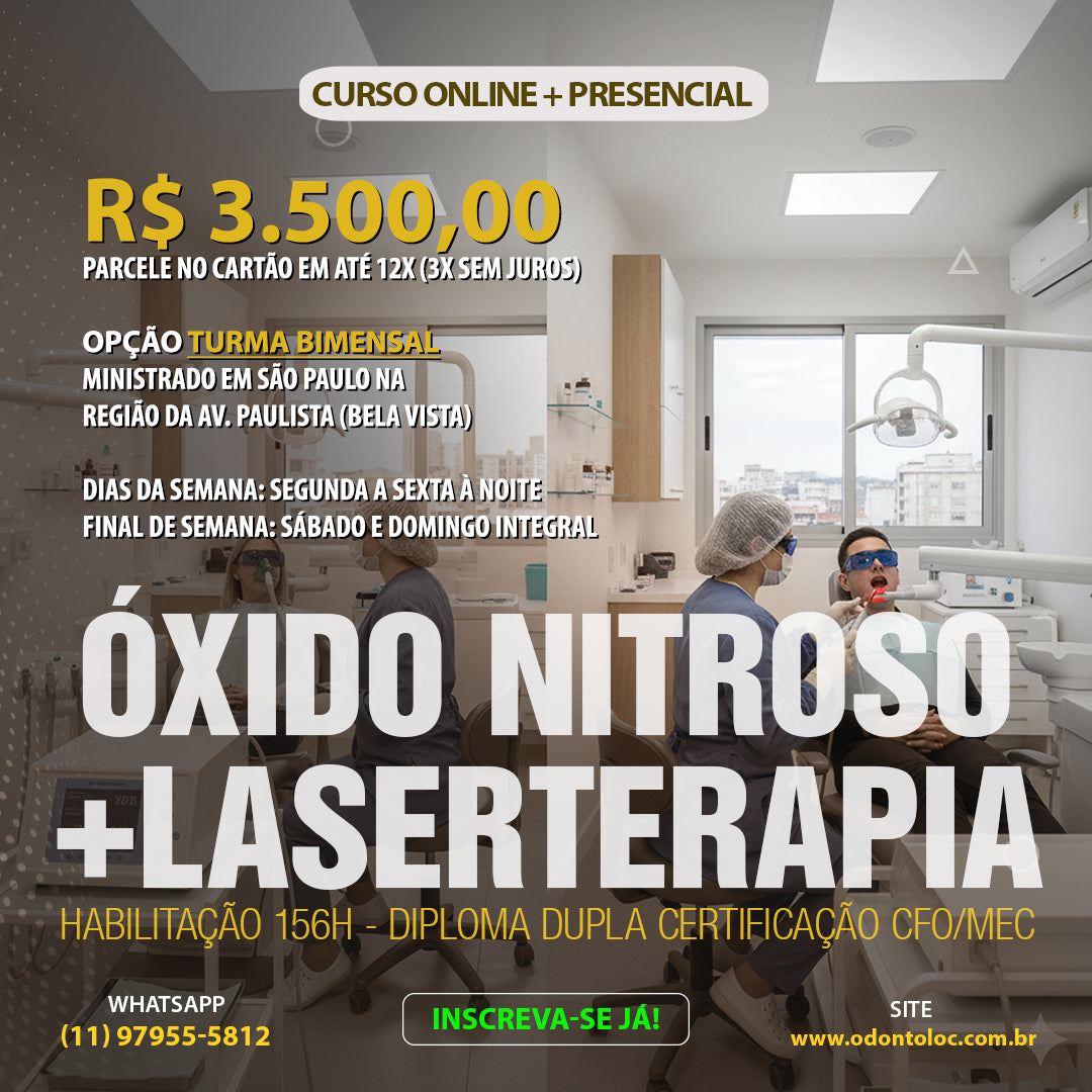 HABILITACAO DUPLA - Sedação com oxido nitroso [MEC 96H] + Laserterapia [MEC 60H] - Curso em turma bimensal na cidade de São Paulo - R$ 3.500,00 em até 12x no cartão (3x sem juros)