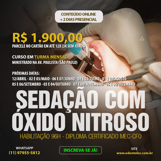 HABILITAÇÃO - Sedação com oxido nitroso [MEC 96H] - Curso em turma mensal na cidade de São Paulo - R$ 1.900,00 em até 12x no cartão (3x sem juros)