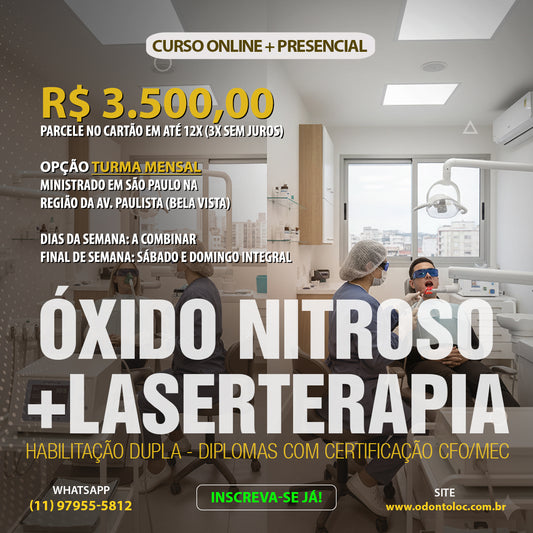 HABILITAÇÃO DUPLA - Sedação com oxido nitroso [MEC 96H] + Laserterapia [MEC 60H] - Curso em turma mensal na cidade de São Paulo - R$ 3.500,00 em até 12x no cartão (3x sem juros)