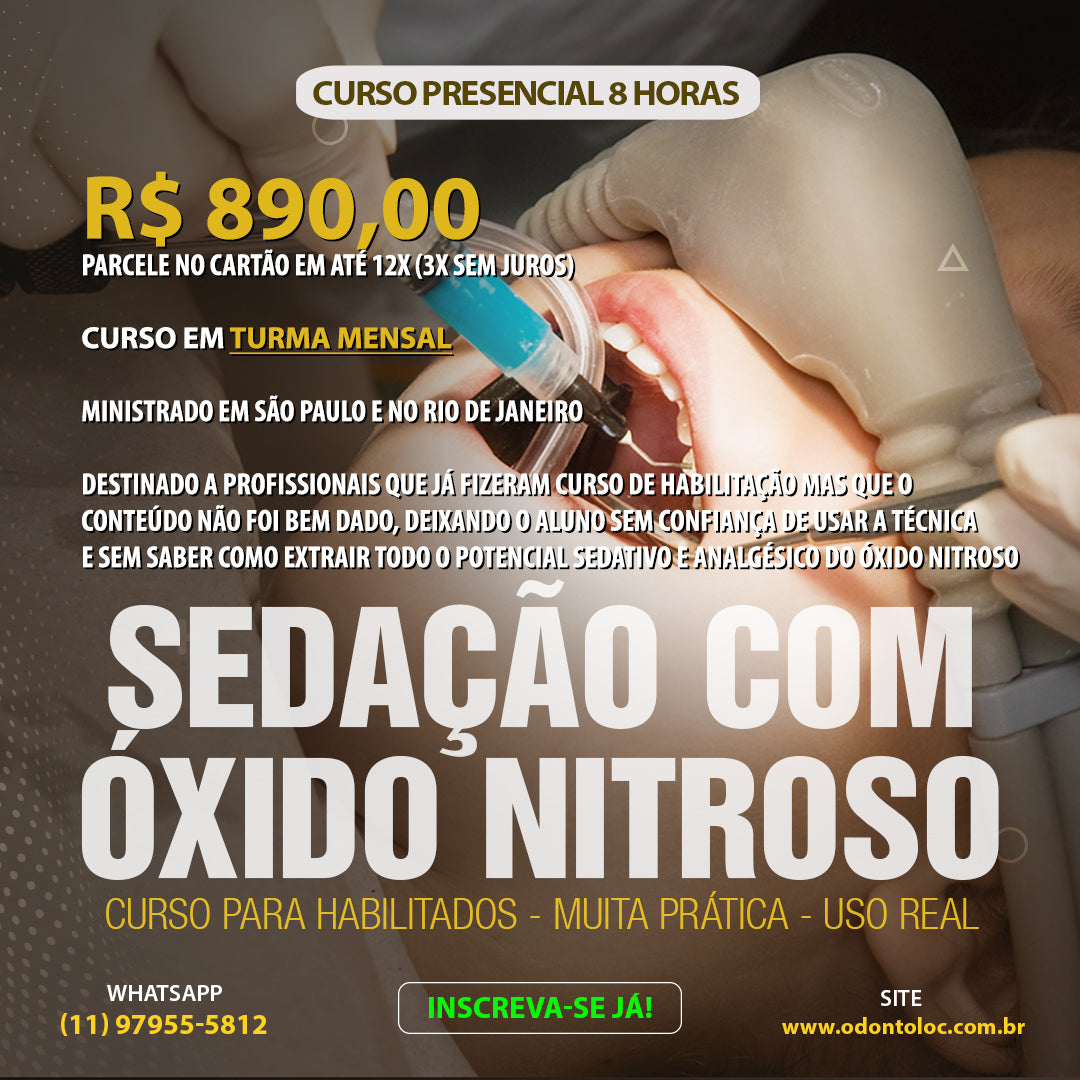 CURSO PARA JÁ HABILITADOS - Sedação com oxido nitroso - TURMA MENSAL EM SÃO PAULO OU RIO DE JANEIRO - R$ 890,00 em até 12x no cartão (3x sem juros)