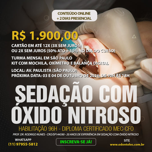 HABILITAÇÃO [MEC 96H] TURMA MENSAL EM SÃO PAULO - Sedação com oxido nitroso - R$ 1.900,00 em até 12x no cartão (3x sem juros)