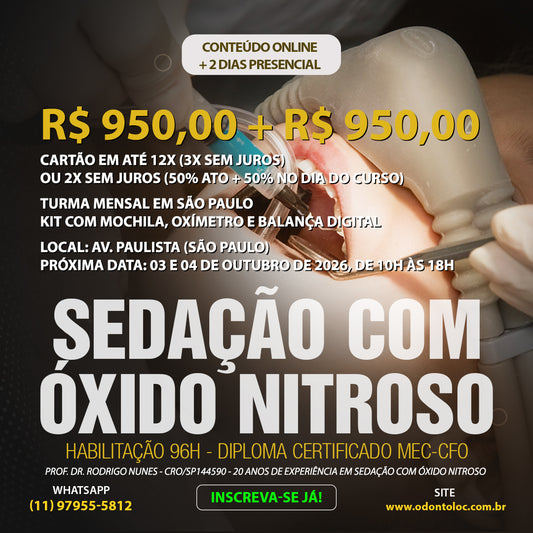 HABILITAÇÃO [MEC 96H] TURMA MENSAL EM SÃO PAULO - Sedação com oxido nitroso - R$ 1.900,00 LINK EXCLUSIVO PARA PAGAMENTO EM 2X (R$ 950,00 ATO + R$ 950,00 NO DIA DO CURSO)