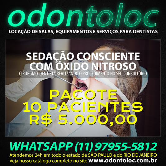 SEDAÇÃO COM ÓXIDO NITROSO NO CONSULTÓRIO - PACOTE R$ 500,00 por paciente (x10) em até 12x no cartão (3x sem juros)